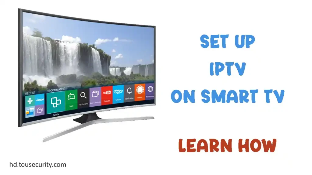 Set up IPTVon Smart TV